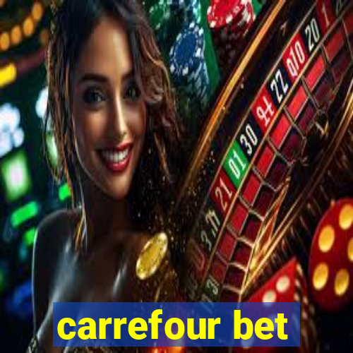 carrefour bet